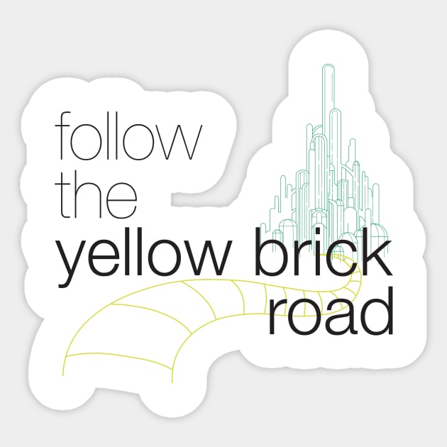 Follow the Yellow Brick Road Sticker by itsgoodjunk